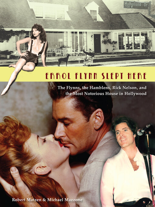 Title details for Errol Flynn Slept Here by Robert Matzen - Available